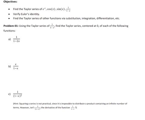 [Solved]: - Find the Taylor series of ex,cos(x),sin(x),1