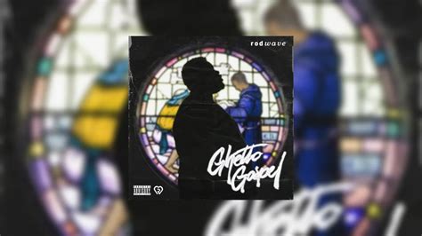 Rod Wave - Ghetto Gospel Mixtape