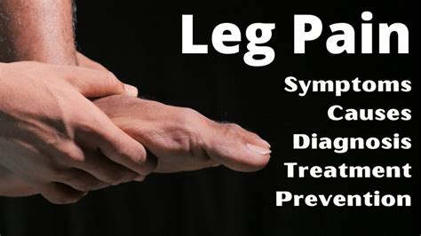 Leg Pain: Symptoms, Causes, Diagnosis, and Treatment