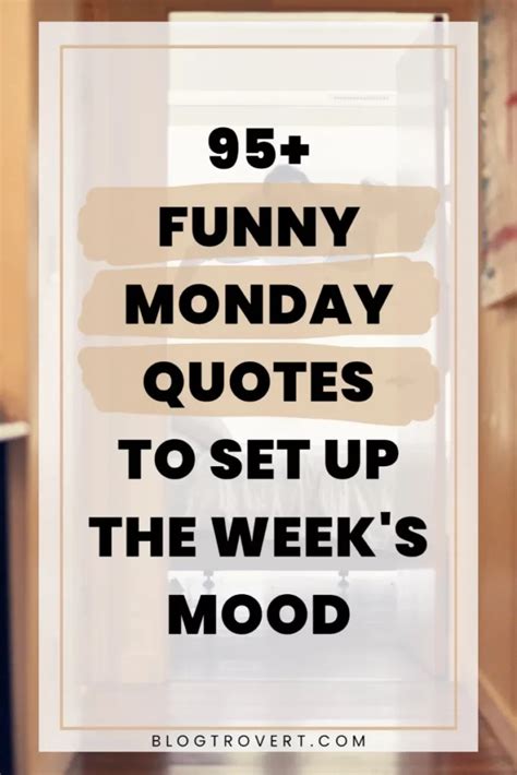 126 Funny Monday Quotes To Boost Your Mood Through The Week