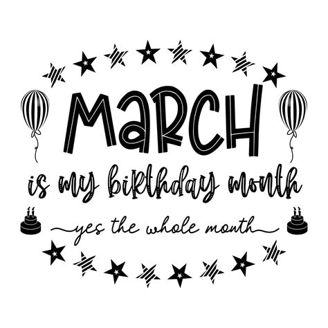 March is my birthday month yes the whole month . March Birthday ...