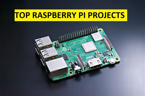 Raspberry Pi Projects Best - 10 New Pi projects you must try