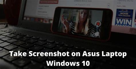 11 Best Ways To Take Screenshot On Asus Laptop Windows 10