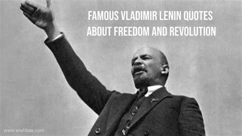 Famous Vladimir Lenin Quotes About Freedom and Revolution - WishBae.Com