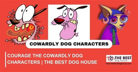 Courage The Cowardly Dog Characters | The Best Dog House