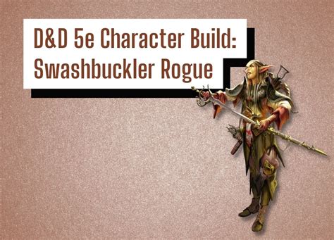 D&D 5e Character Build: Swashbuckler Rogue – DungeonSolvers