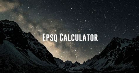 Epsq Calculator - Calculatorey