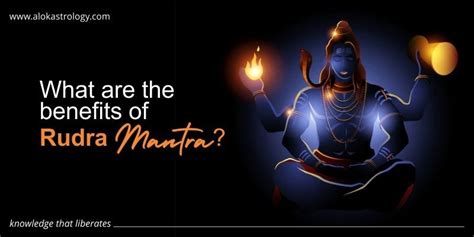 What are the benefits of Rudra Mantra? - Blog