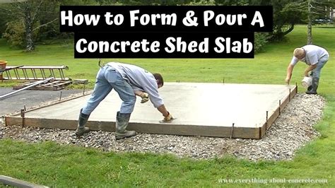 How To Form, Pour, And Finish A Concrete Shed Slab! DIY! - YouTube ...