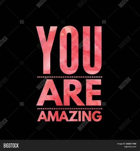 You Amazing. Image & Photo (Free Trial) | Bigstock