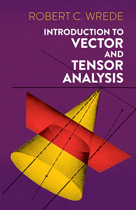 Introduction to Vector and Tensor Analysis (Dover Books on Mathematics ...