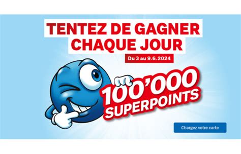 Concours : jusqu'au 9 juin 2024, gagnez 100'000 superpoints chaque jour ...