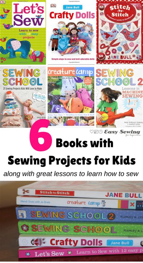 Top 6 Books With Sewing Projects for Kids - Easy Sewing For Beginners