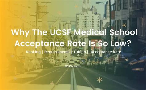 Why Is The Acceptance Rate of UCSF Medical School So Low?