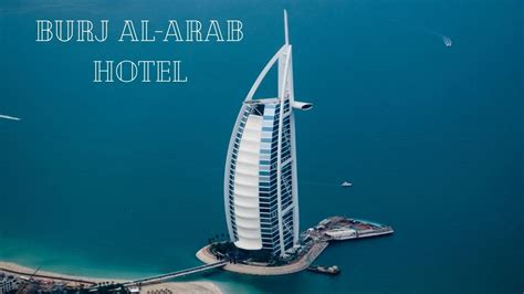 Burj Al Arab Hotel Dubai - Arab World | Arab Countries