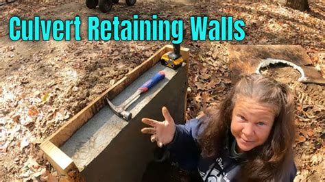 INSTALLING CONCRETE CULVERT RETAINING WALL | HEADWALL | Woman Builds ...