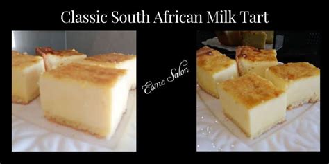 Classic South African Milk Tart • Esme Salon