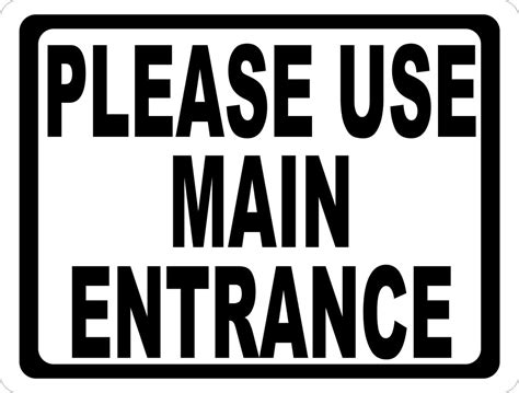 Please Use Main Entrance Sign – Signs by SalaGraphics