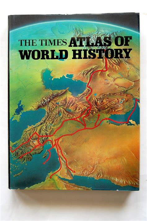 The Times Atlas of World History by Barraclough, Geoffrey: Fine ...