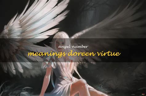 Uncovering The Hidden Meanings Of Angel Numbers: A Guide With Doreen ...