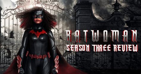 ‘Batwoman’ Season Three Review