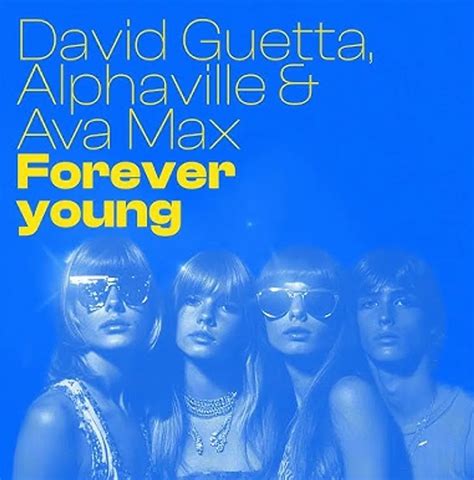 RADIO FG Forever Young, ce tube mythique que David Guetta reprend en ...