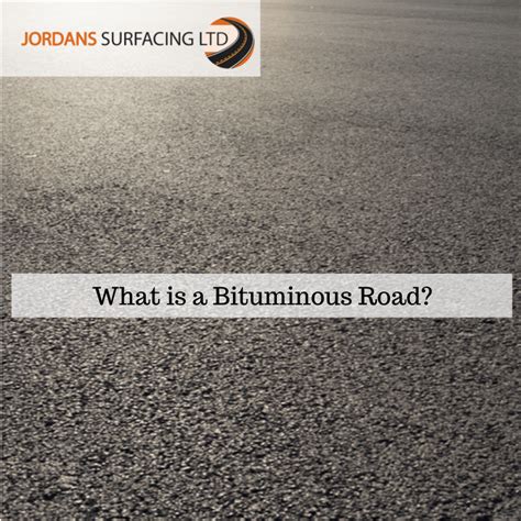 What is a Bituminous Road | Jordan's Surfacing