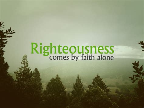 Righteousness by Faith, Not Works - Faith Lutheran Church, Wesley Chapel