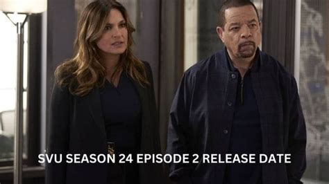 Svu Season 24 Episode 2 Release Date, Review, Spoilers, and More ...