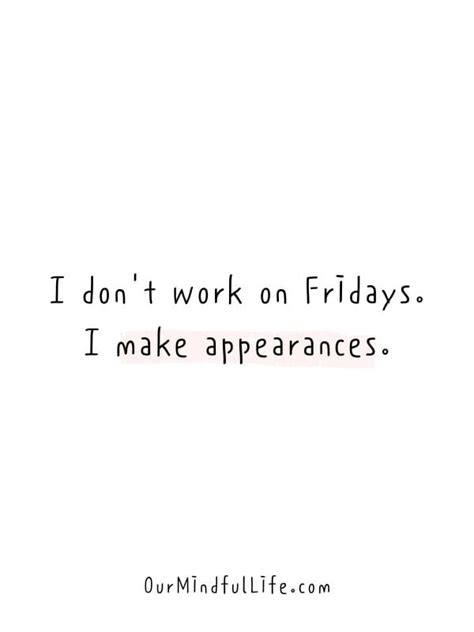 Funny Friday Quotes For Workplace - Hester Alejandrina