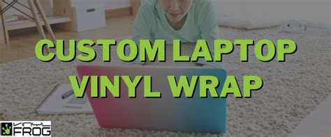 Custom Laptop Vinyl Wrap – vinylfrog