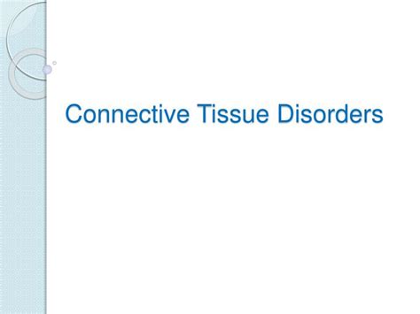 PPT - Connective Tissue Disorders PowerPoint Presentation, free ...