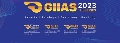 Pameran GIIAS Konsisten Tampilkan Teknologi dan Mobil Baru – GAIKINDO