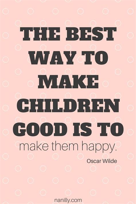 Quotes About Making Children Happy - ShortQuotes.cc