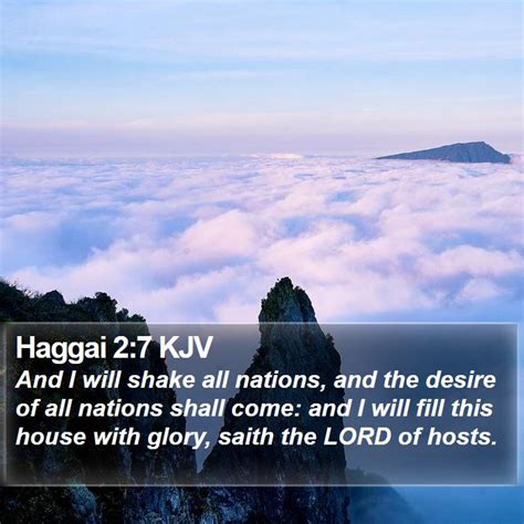 Haggai 2:7 KJV - And I will shake all nations, and the desire of