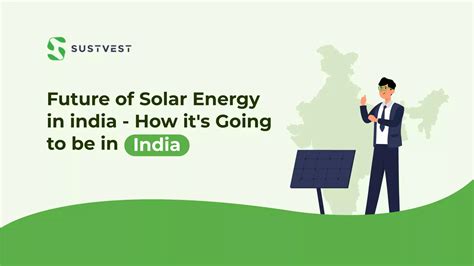 Future of Solar Energy in India - How It's Going to Be in India