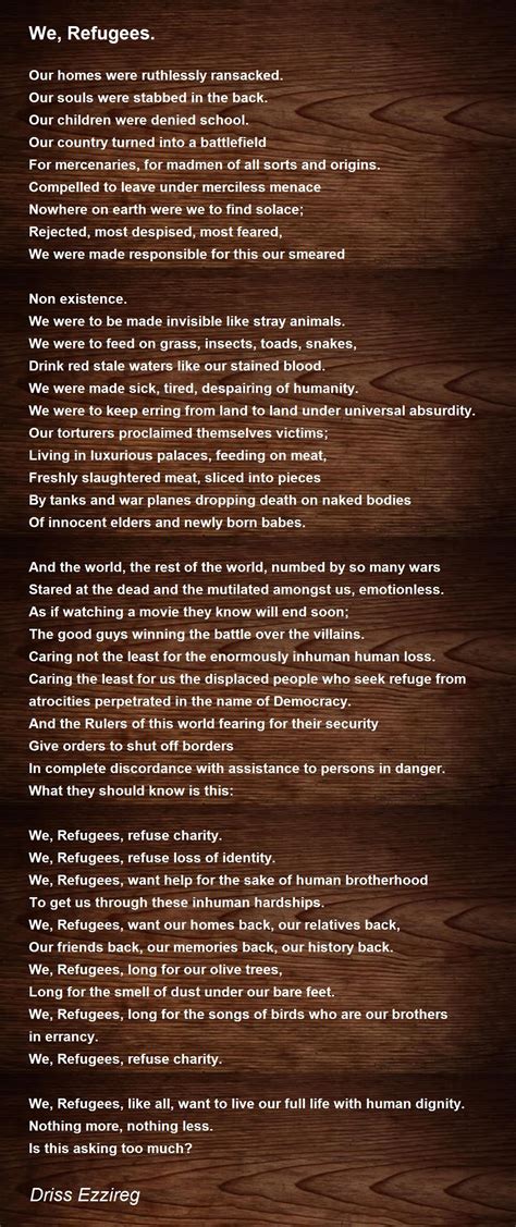 We, Refugees. by Driss Ezzireg - We, Refugees. Poem