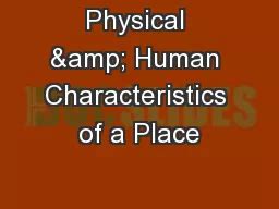 PPT - Physical & Human Characteristics of a Place PowerPoint Presentation