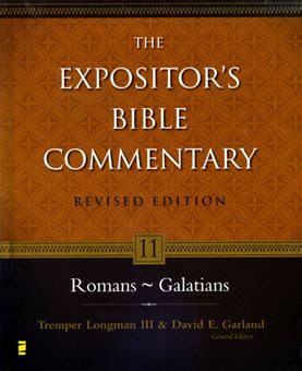 The Expositor's Bible Commentary: Romans - Galatians Volume 11 - Golden ...