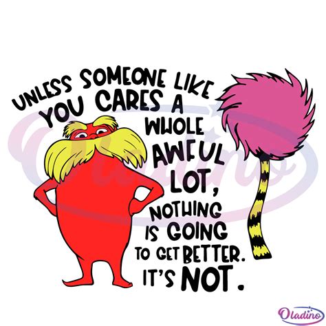 The Lorax SVG Digital File, Lorax Dr Seuss Svg, Lorax Quotes Svg - Oladino