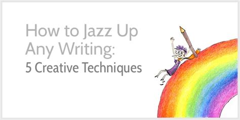 5 Creative Writing Examples: How to Jazz Up Any Writing