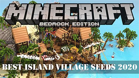 Top 10 Island Village Seeds for Minecraft Bedrock 2020