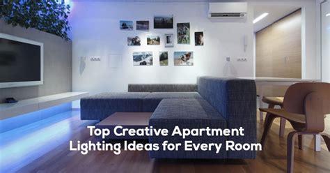 Best 5 Apartment Lighting Ideas For Every Room | Lighting Tips