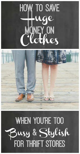 How to Save HUGE Money on Clothes When You're Too Busy and Stylish for ...