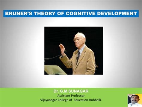 BRUNER’S THEORY OF COGNITIVE DEVELOPMENT | PPT