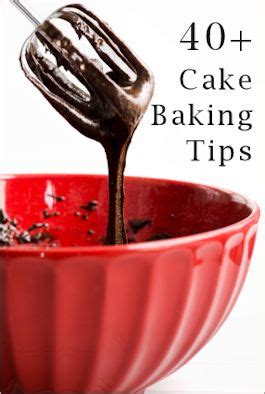 40+ Cake Baking Tips & Tricks