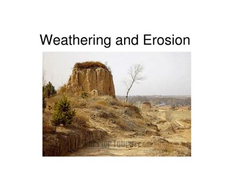 PPT - Weathering and Erosion PowerPoint Presentation, free download ...