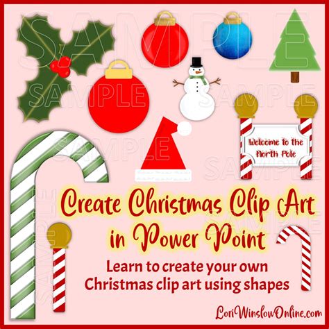 Create Christmas Clip Art in Power Point - Lori Winslow