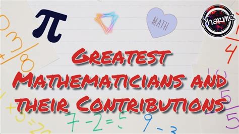 Greatest Mathematicians and their Contributions - YouTube