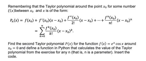 Solved Remembering that the Taylor polynomial around the | Chegg.com